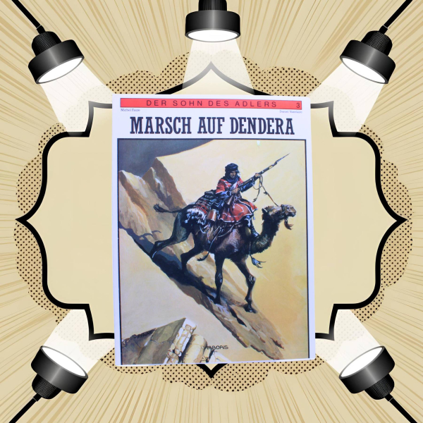 Der Sohn des Adlers Nr. 3 – Marsch auf Dendera (1989, Arboris) – Comic 1. Auflage